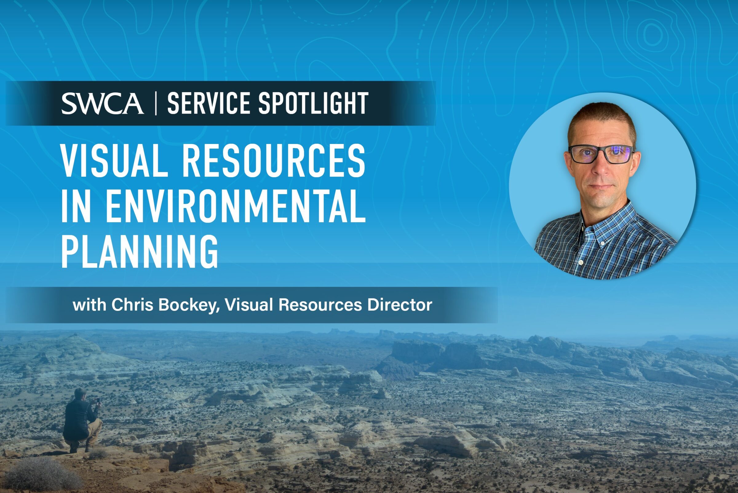 Visual Resources in Environmental Planning with Chris Bockey